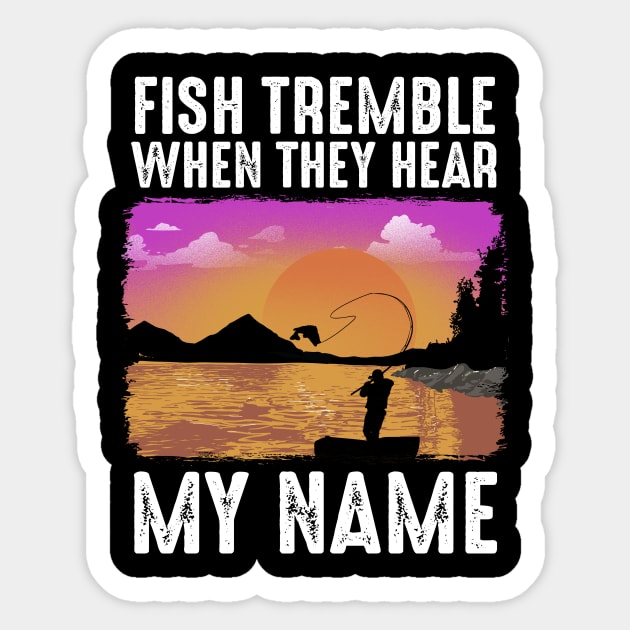 Fish Tremble When They Hear My Name Sticker by biNutz